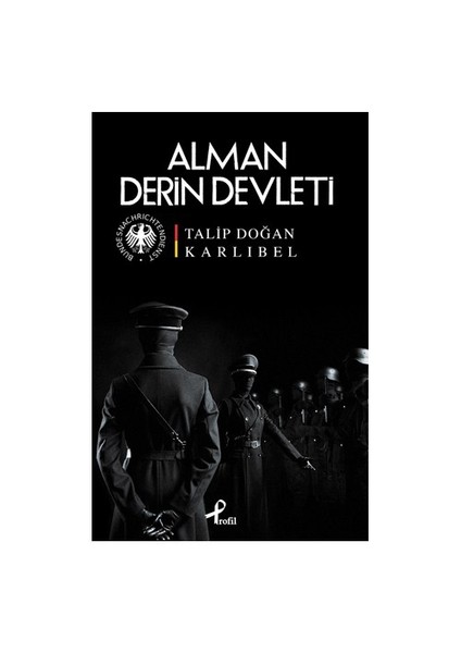 Alman Derin Devleti-Talip Doğan Karlıbel