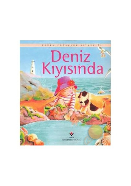 Erken Çocukluk Kitaplığı: Deniz Kıyısında (3-6 Yaş) - Anna Milbourne