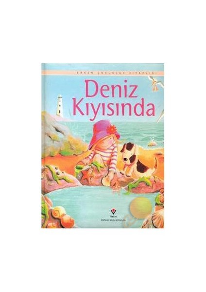 Erken Çocukluk Kitaplığı: Deniz Kıyısında (3-6 Yaş) (Ciltli)