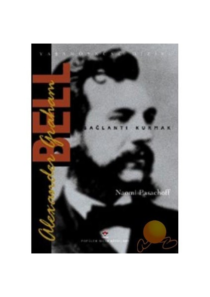 Alexander Graham Bell-Naomi Pasachoff