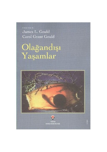 Olağandışı Yaşamlar-James L. Gould