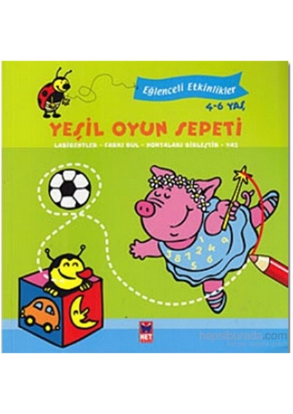 Yeşil Oyun Sepeti (4 - 6 Yaş)