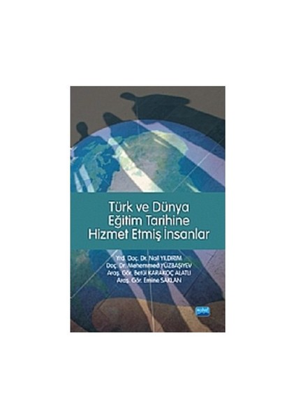 Türk ve Dünya Eğitim Tarihine Hizmet Etmiş İnsanlar - Nail Yıldırım