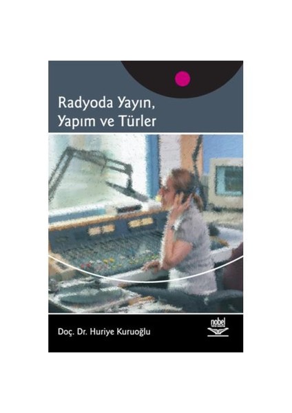 Radyoda Yayın, Yapım Ve Türler