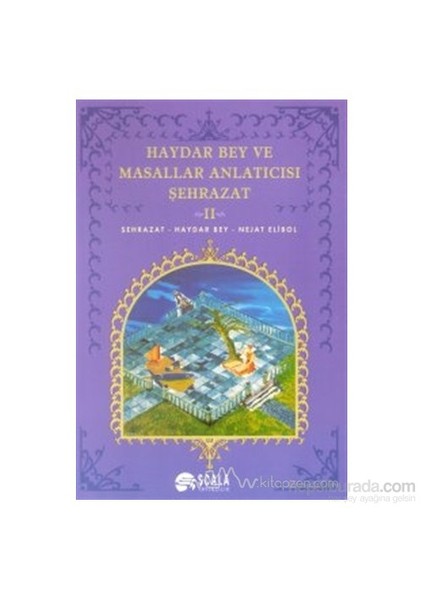 Haydar Bey Ve Masallar Anlatıcısı Şehrazat 2-Nejat Elibol