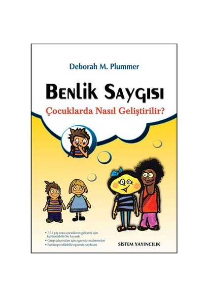 Benlik Saygısı Çocuklarda Nasıl Geliştirilir?