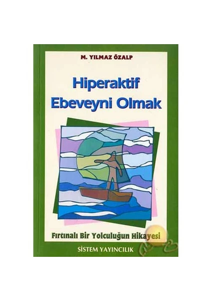 Hiperaktif Ebeveyni Olmak (Ozsp)-M. Yılmaz Özalp