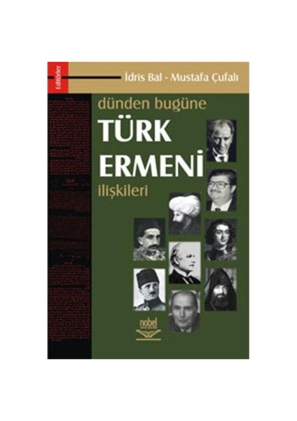 Dünden Bugüne Türk - Ermeni İlişkileri