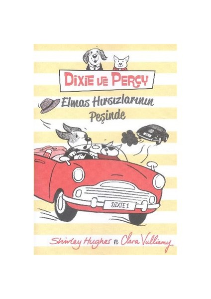 Dixie Ve Percy Elmas Hırsızlarının Peşinde-Shirley Hughes