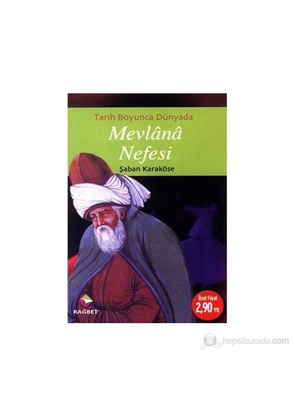 Tarih Boyunca Dünyada Mevlana Nefesi-Şaban Karaköse