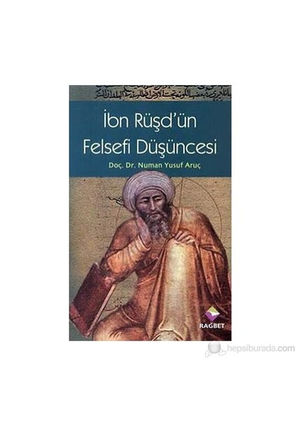 İbn Rüşd'Ün Felsefi Düşüncesi-Numan Yusuf Aruç