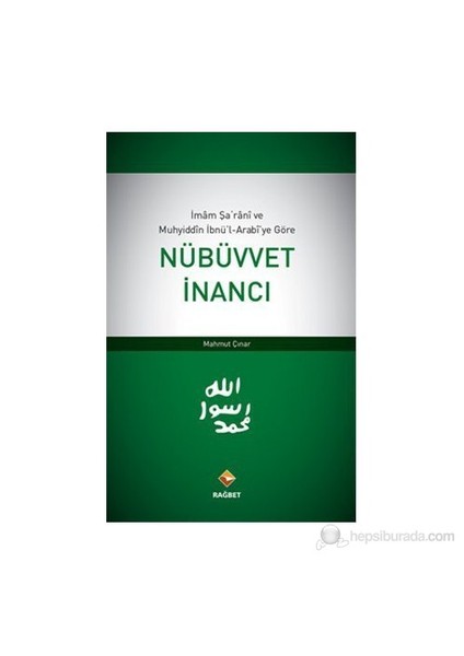 İmam Şarani Ve Muhyiddin İbnü'L-Arabi'Ye Göre Nübüvvet İnancı-Mahmut Çınar