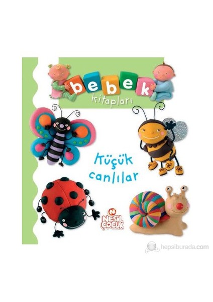 Bebek Kitapları - Küçük Canlılar
