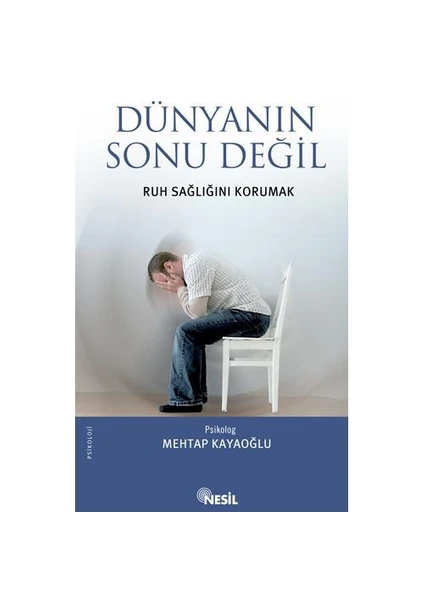 Dünyanın Sonu Değil: Ruh Sağlığını Korumak - Psikolog Mehtap Kayaoğlu