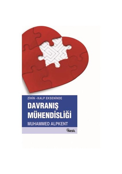 Zihin-Kalp Ekseninde Davranış Mühendisliği - Muhammed Alpkent