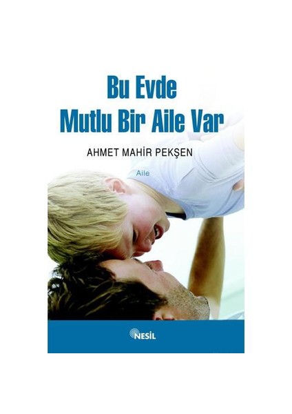 BU EVDE MUTLU BİR AİLE VAR