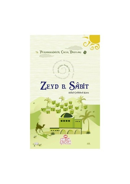 Peygamberimizin Çocuk Dostları 5 - Zeyd bin Sabit