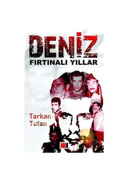 Deniz - Fırtınalı Yıllar-Tarkan Tufan