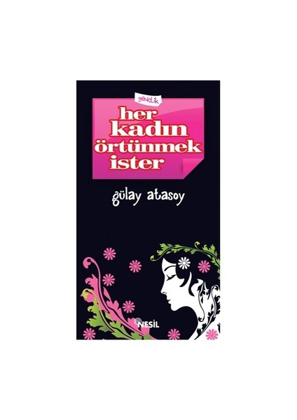 Her Kadın Örtünmek İster