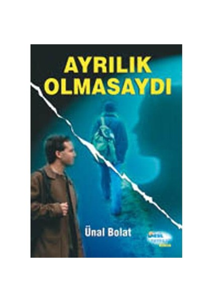 Ayrılık Olmasaydı - Ünal Bolat
