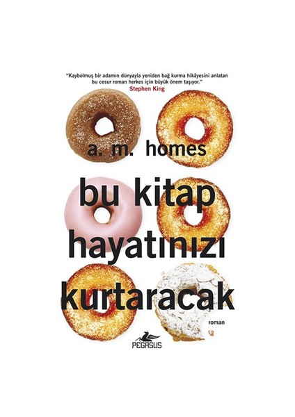 Bu Kitap Hayatınızı Kurtaracak - A. M. Homes