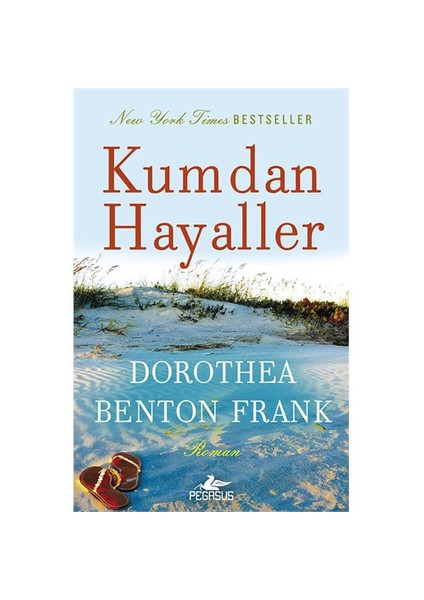 Kumdan Hayaller - Dorothea Benton Frank