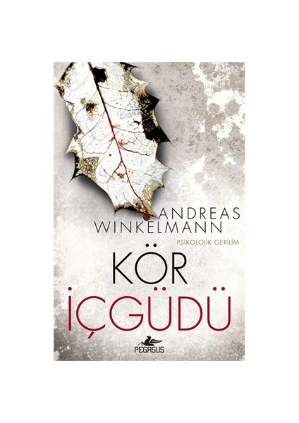 Kör İçgüdü - Andreas Winkelmann