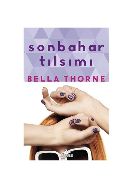 Sonbahar Tılsımı - Bella Thorne