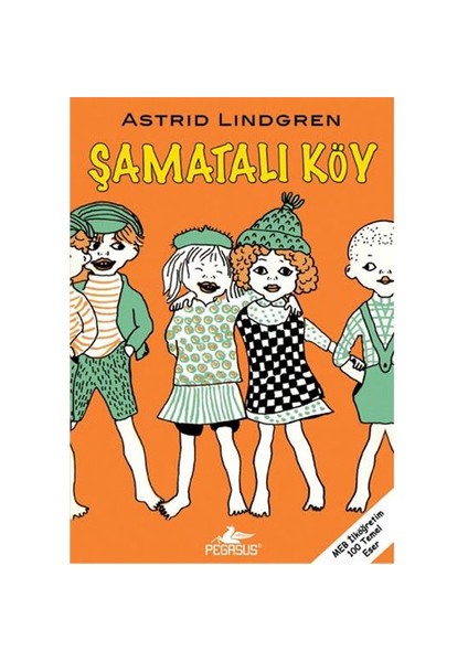 Şamatalı Köy - Astrid Lindgren