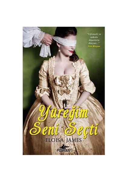 Yüreğim Seni Seçti - Eloisa James