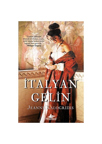 İtalyan Gelin - Jeanne Kalogridis