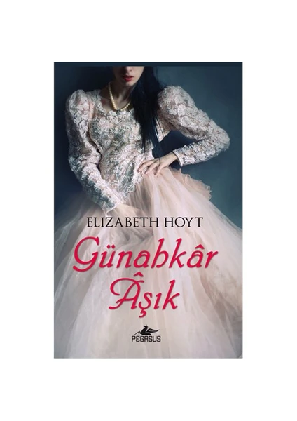 Günahkar Aşık - Elizabeth Hoyt