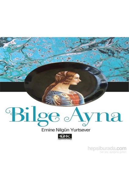 Bilge Ayna-Emine Nilgün Yurtsever