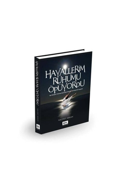 Hayallerim Ruhumu Öpüyordu