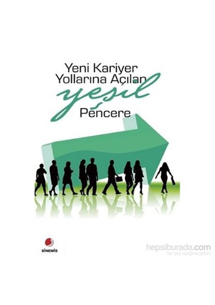 Yeni Kariyer Yollarına Açılan Yeşil Pencere-Özge Yalçıner Ercoşkun