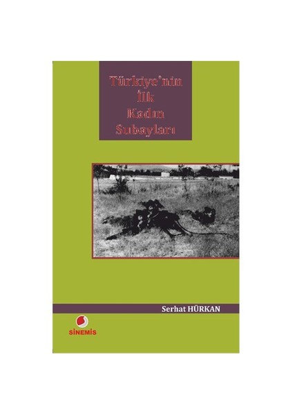 Türkiye’Nin İlk Kadın Subayları-Serhat Hürkan