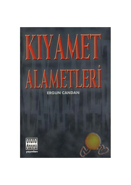 Kıyamet Alametleri - Ergun Candan