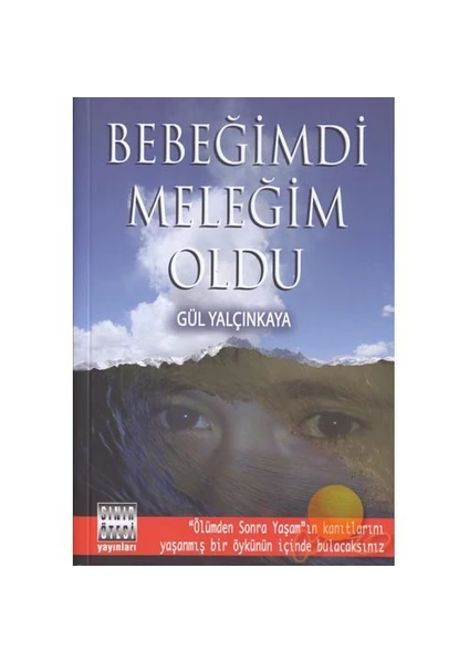 Bebeğimdi Meleğim Oldu - Gül Yalçınkaya