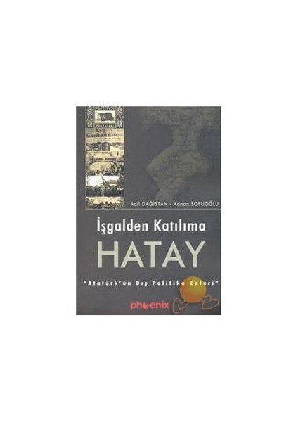 İşgalden Katılıma Hatay