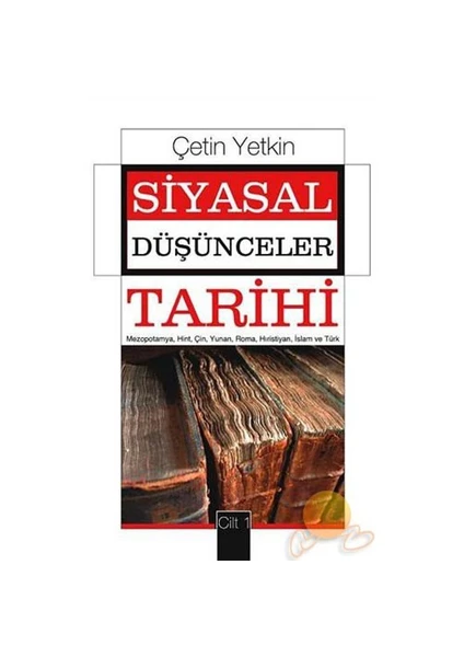 Siyasal Düşünceler Tarihi-I - Çetin Yetkin