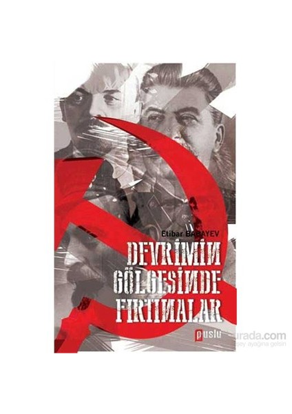 Devrimin Gölgesinde Fırtınalar-Etibar Babayev