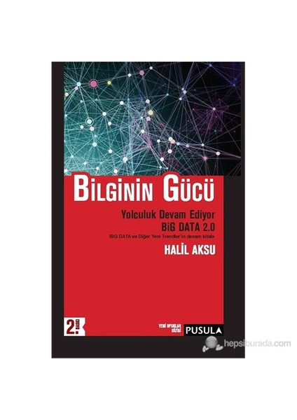 Bilginin Gücü - Yolculuk Devam Ediyor-Halil Aksu