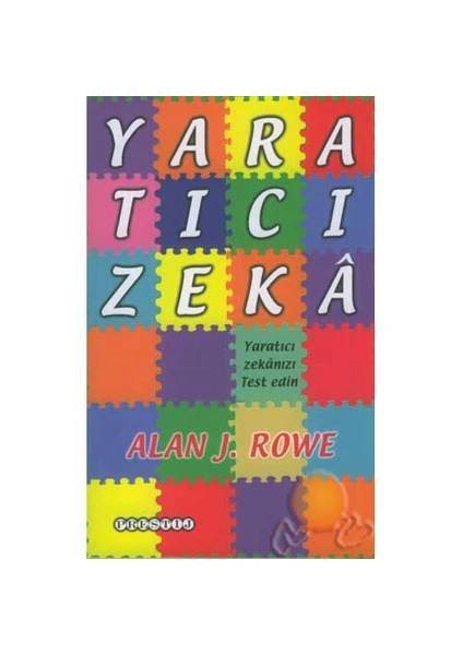 Yaratıcı Zeka - Alan J. Rowe