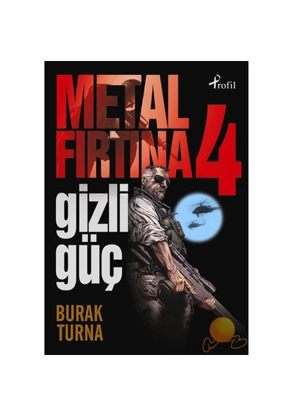 Metal Fırtına 4: Gizli Güç - Burak Turna