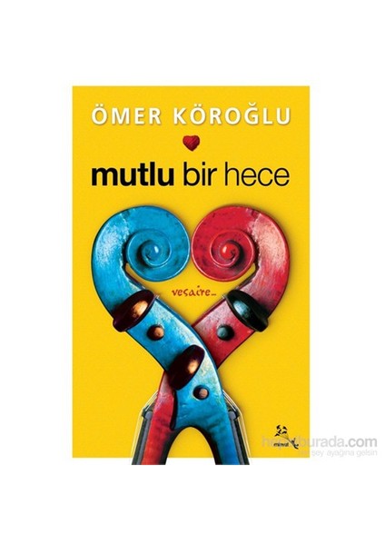 Mutlu Bir Hece-Ömer Köroğlu