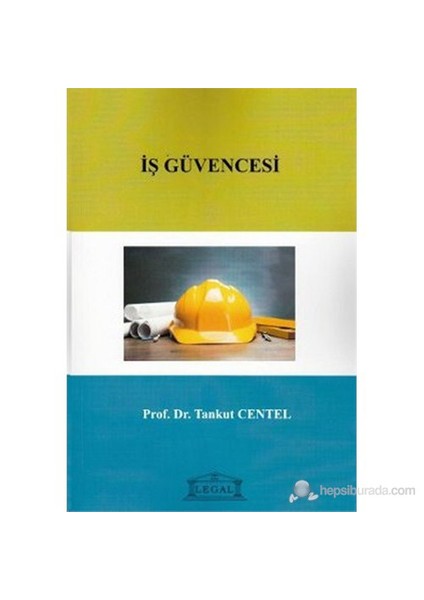 İş Güvencesi-Tankut Centel