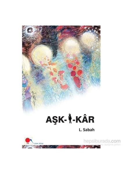 Aşk-İ-Kâr-Leyla Sabah
