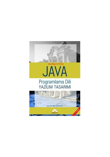 Java Programlama Dili ve Yazılım Tasarımı - Altuğ B. Altıntaş