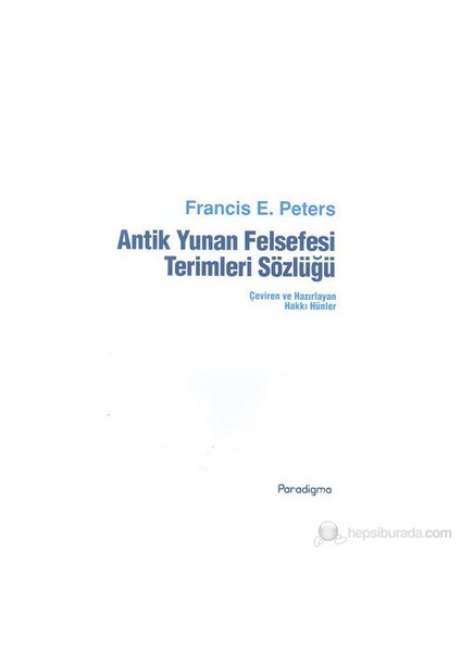 Antik Yunan Felsefesi Terimleri Sözlüğü-Francis E. Peters