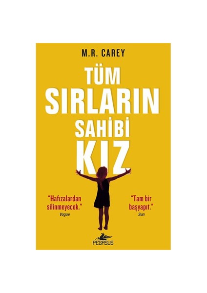 Tüm Sırların Sahibi Kız - M. R. Carey